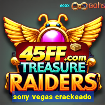 sony vegas crackeado